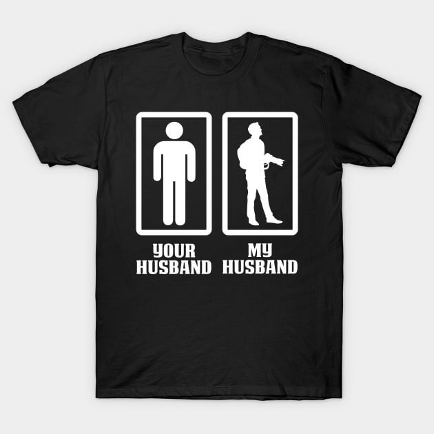 Your Husband My Photographer Husband Proud Photographer T Shirts For Phtographer Gift For Phtographer Family T-Shirt by Murder By Text